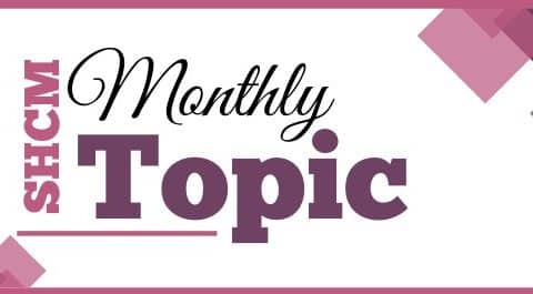 shcm monthly topic