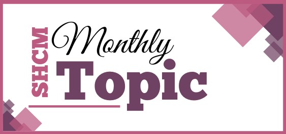 shcm monthly topic